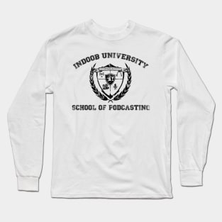 IU: School of Podcasting (black screen) Long Sleeve T-Shirt